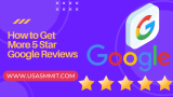 How to Get More 5 Star Google Reviews