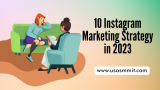 10 Instagram Marketing Strategy in 2023